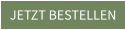 JETZT BESTELLEN