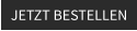 JETZT BESTELLEN